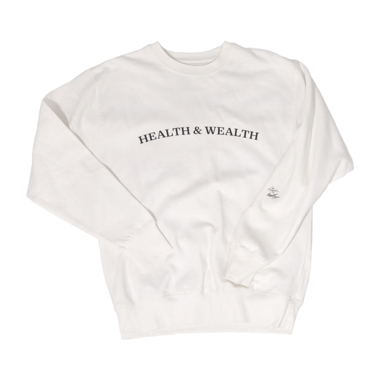 HEALTH & WEALTH Premium Sweatshirt