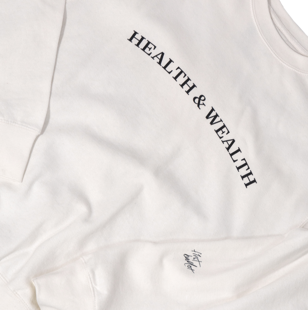 HEALTH & WEALTH Premium Sweatshirt